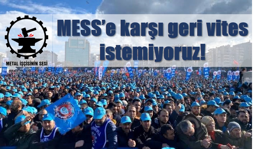 MESS’e karşı geri vites istemiyoruz! MESS’e karşı geri vites istemiyoruz!