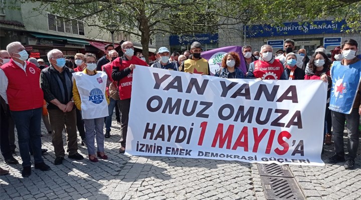 İzmir Emek ve Demokrasi Güçleri 1 Mayıs'ta alanlardayız demek için bir araya geldi İzmir Emek ve Demokrasi Güçleri 1 Mayıs'ta alanlardayız demek için bir araya geldi