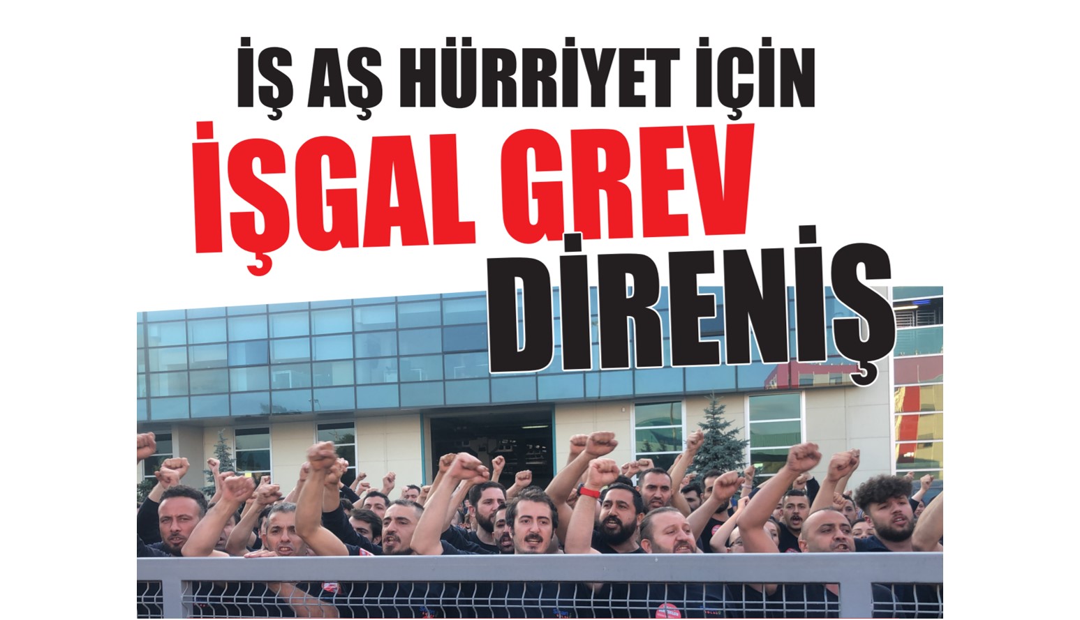 Başyazı: Bizi bizden başka koruyacak, memlekete işçi sınıfından başka sahip çıkacak yok!