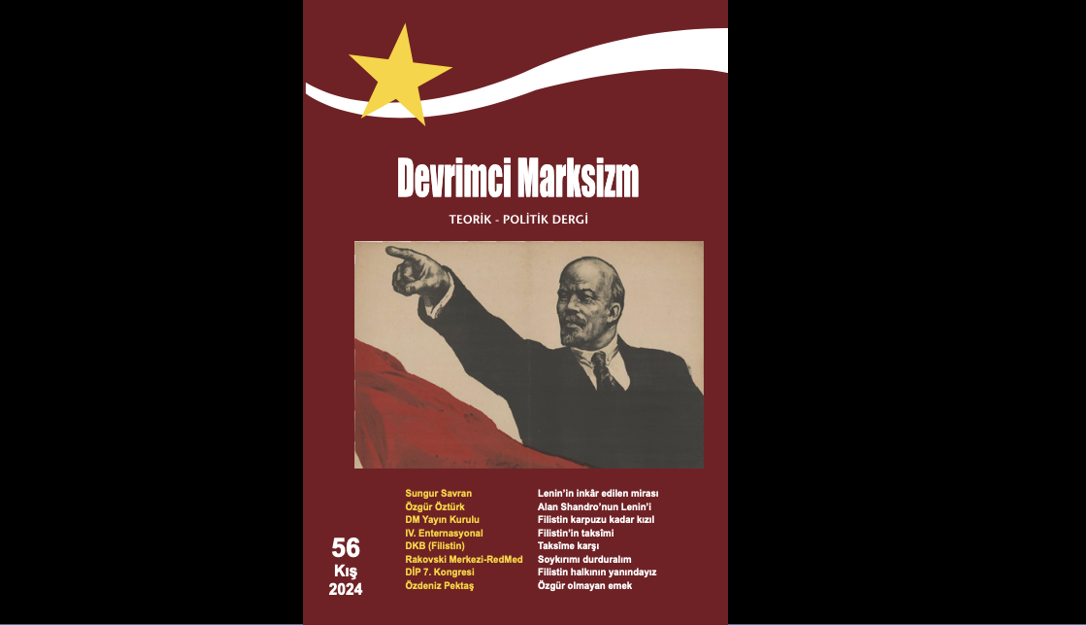 Devrimci Marksizm 56. sayısında ölümünün 100. yılında Lenin’i ve Filistin’i ele alıyor Devrimci Marksizm 56. sayısında ölümünün 100. yılında Lenin’i ve Filistin’i ele alıyor