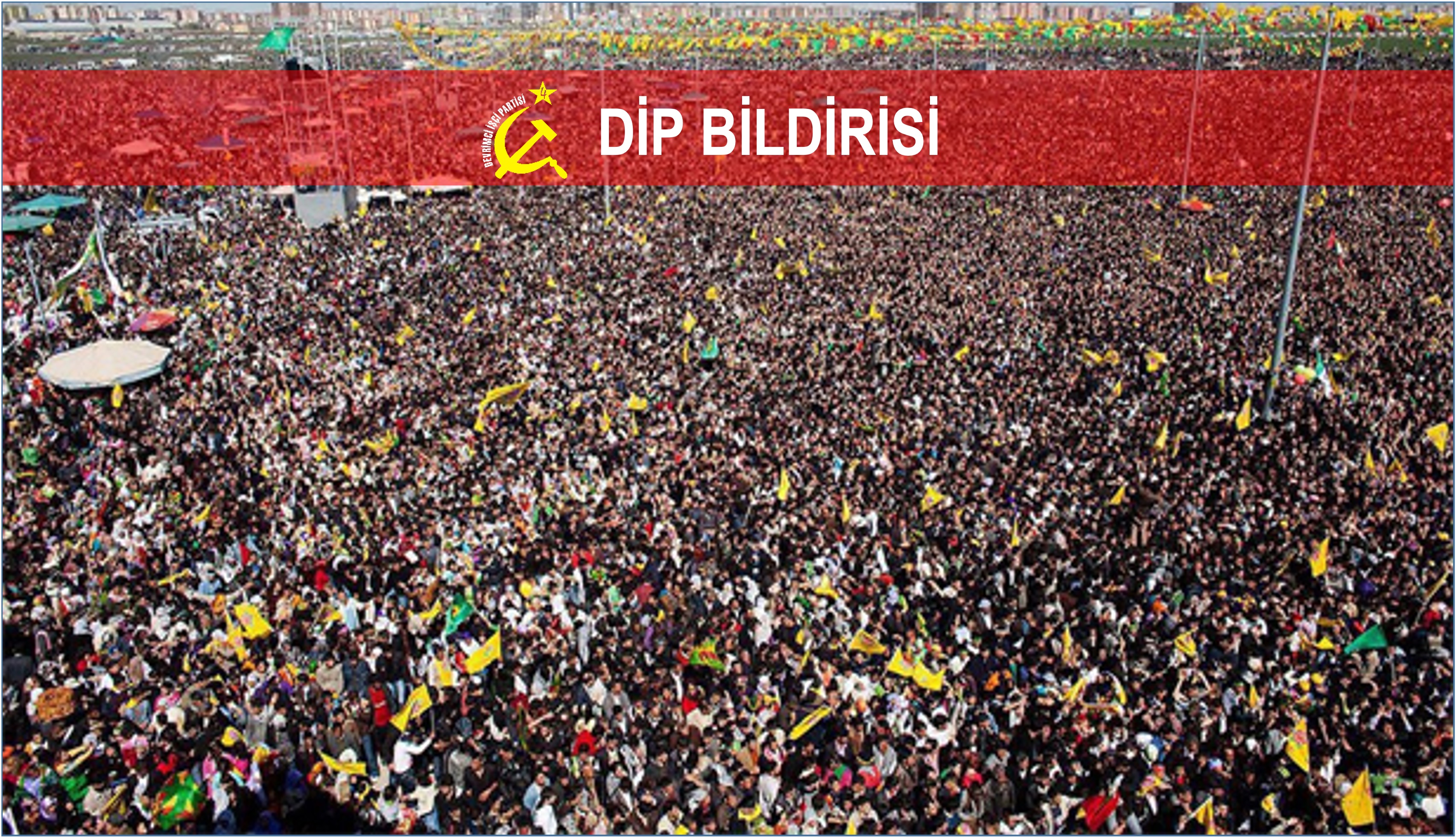 Newroz 2025 DİP Bildirisi Newroz 2025 DİP Bildirisi