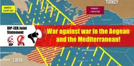 DIP-EEK joint statement: War against war in the Aegean and the Mediterranean!
