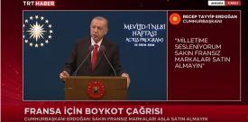 Erdoğan Fransız Malları boykot