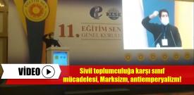 Levent Dölek Eğitim Sen 11. Genel Kurulu'nda sivil toplumculuğa karşı sınıf mücadelesini, Marksizmi ve antiemperyalizmi savunuyor!