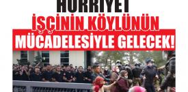 Başyazı: Emekçi halkın direndiği yerde istibdadın orman kanunları hüküm süremez!