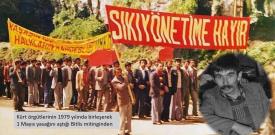 Kürt örgütleri 1979 1 Mayıs Kemal Pir