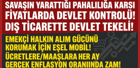 Savaşın faturası da emekçi halka çıkıyor! Faturayı zenginler ödesin!