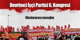 DİP 6. Kongre Belgeleri (6): Uluslararası mesajlar